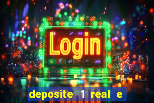 deposite 1 real e ganhe 10